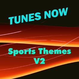 Album cover of Tunes Now: Sports Themes, Vol. 2