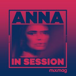 Album cover of Mixmag Presents ANNA: In Session (DJ Mix)