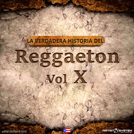 Album cover of La Verdadera Historia del Reggaeton X