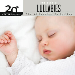 Album cover of 20th Century Masters - The Millennium Collection: The Best Of Lullabies