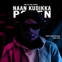 Britto Jude Naan Kudikka Poren Britto Jude Remix Lyrics And Songs Deezer