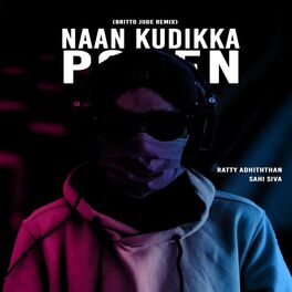Album cover of Naan Kudikka Poren (Britto Jude Remix)