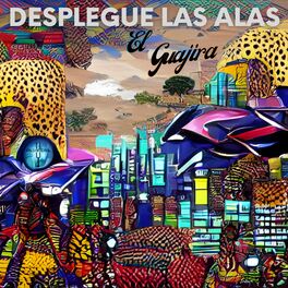 Album cover of Desplegue las Alas (feat. El Guajira, Professor K´Baal & Paco Santana)