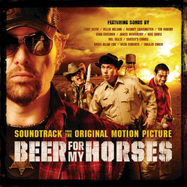 Album cover of Beer for My Horses (Original Motion Picture Soundtrack)
