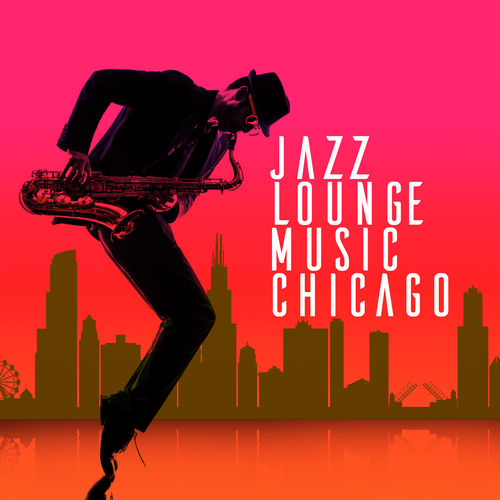 Jazz Lounge Music Club Chicago Jazz Lounge Music Chicago lyrics and