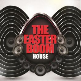 Album cover of The Easter Boom - House
