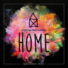 Album cover of Home (feat. Nico Santos) (Alle Farben Remix)