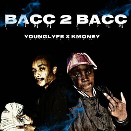 Album cover of Bacc2Bacc (feat. KMoney)