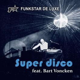 Album cover of Super Disco (feat. Bart Voncken)