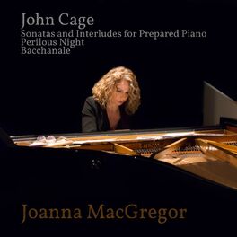 Album cover of Joanna MacGregor: Piano Works by John Cage