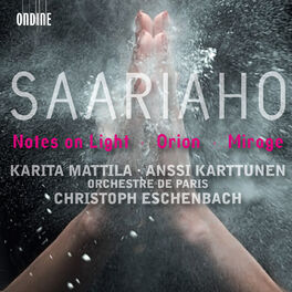 Album cover of Saariaho, K.: Notes On Light / Orion / Mirage