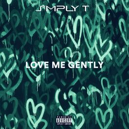 Album cover of Love Me Gently