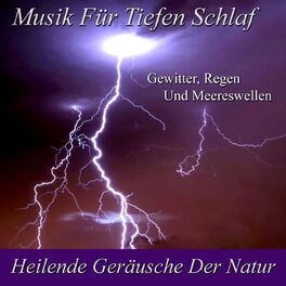 Album cover of Heilende Geräusche Der Natur: Gewitter, Regen Und Meereswellen