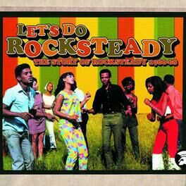 Album picture of Let's Do Rocksteady: The Story Of Rocksteady 1966-68