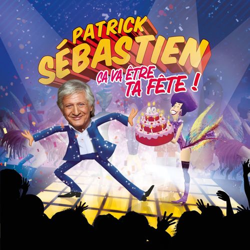 Patrick Sebastien Ton Anniversaire Escucha Con Letras Deezer