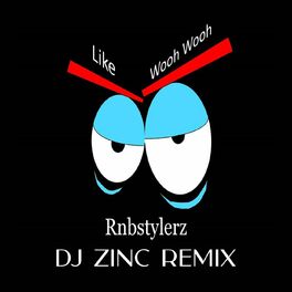 Album cover of Like Wooh Wooh (DJ Zinc Remix)