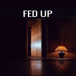 Album cover of Fed Up (feat. Tink & Shaneka)