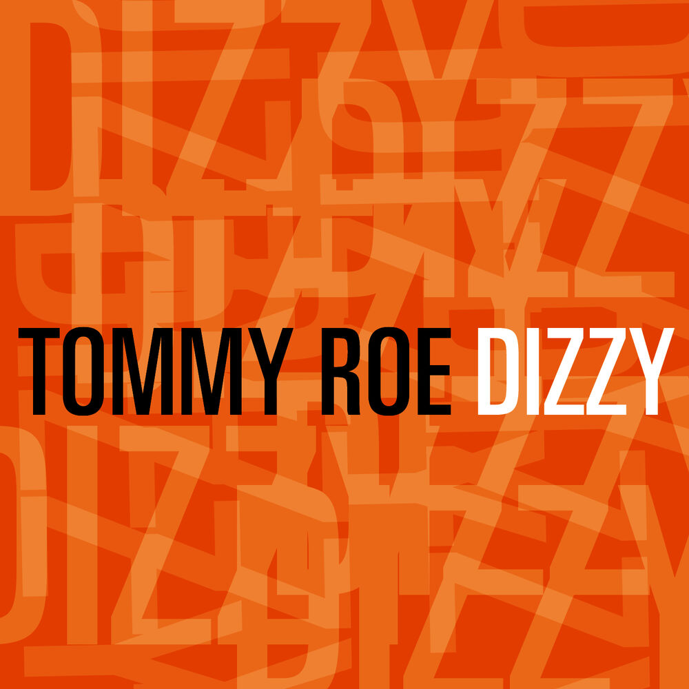 Roe песня. Tommy Roe Dizzy. Tommy Roe Dizzy 1969 Lyrics. Томми Ямми Красноярск. Roe музыка.