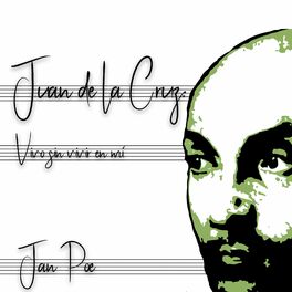 Album cover of Juan de la Cruz: Vivo sin vivir en mí