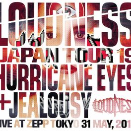 Album cover of LOUDNESS JAPAN TOUR 19 HURRICANE EYES + JEALOUSY Live at Zepp Tokyo 31 May, 2019 (Audio Version)