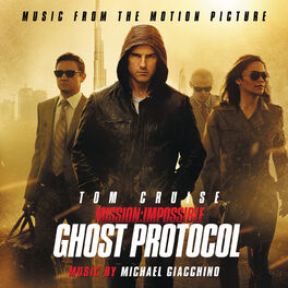 Album cover of Mission: Impossible - Ghost Protocol (Music From The Motion Picture)