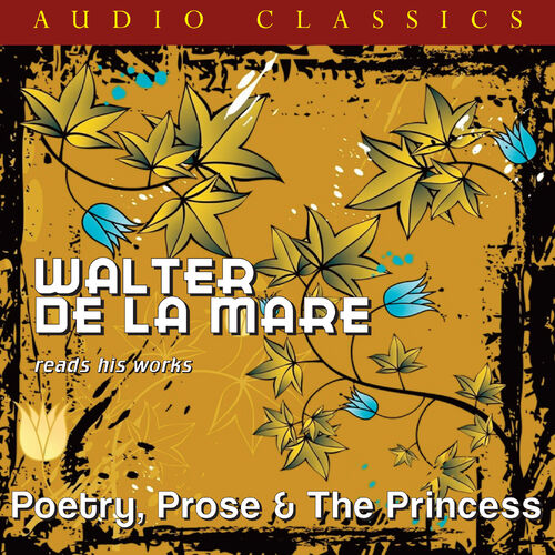 Walter de la Mare - Walter de la Mare Reads His Works: lyrics and songs ...