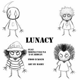Album cover of LUNACY (feat. MOONLUVSLUNA, YIIKES17 & GUARDIAN)
