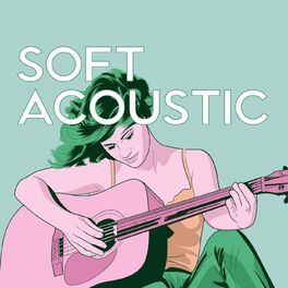 Album cover of Soft Acoustic