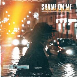 Album cover of Shame On Me