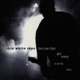 Thin White Rope: albums, songs, playlists