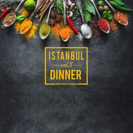 Album cover of Istanbul Dinner, Vol. 5