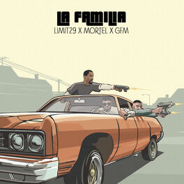 Album cover of La Familia (feat. Mortel & GFM)