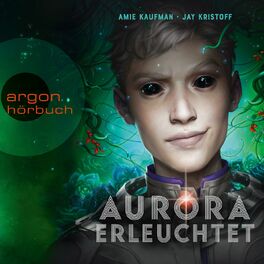Album cover of Aurora erleuchtet - Aurora Rising, Band 3 (Ungekürzte Lesung)
