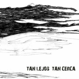 Album cover of Tan Lejos Tan Cerca
