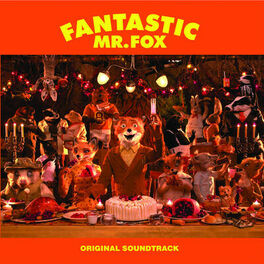 Album cover of Fantastic Mr. Fox (Original Soundtrack)