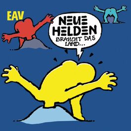 Album cover of Neue Helden braucht das Land