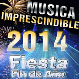 Album cover of 2014 Música Imprescindible para la Fiesta de Fin de Año