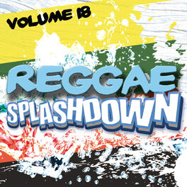 Album cover of Reggae Splashdown, Vol 18