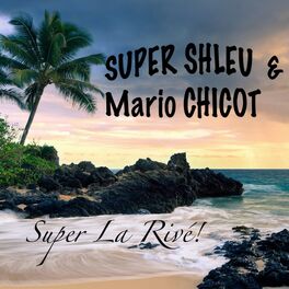 Album cover of Super La Rivé