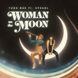 Album cover of Woman On The Moon (feat. UPSAHL)