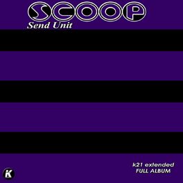 Album cover of Send Unit K21 Extended Full Album