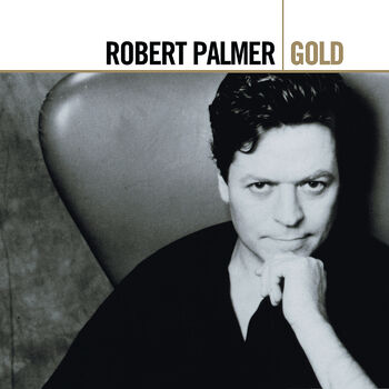 Robert Palmer Best Of Both Worlds Listen With Lyrics Deezer