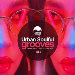 Album cover of Urban Soulful Grooves, Vol. 5