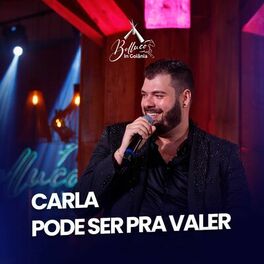 Album cover of Carla / Pode Ser pra Valer (Belluco In Goiânia) (Ao Vivo)