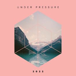 Album cover of Under Pressure 2022