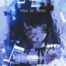 Album cover of make em suffer