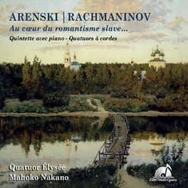 Album cover of Arenski, Rachmaninov: Au coeur du romantisme slave