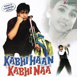 Album cover of Kabhi Haan Kabhi Naa (Original Motion Picture Soundtrack)