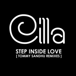 Album cover of Cilla - Step Inside Love (Tommy Sandhu Remixes)