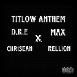 Album cover of Titlow Anthem (feat. D.R.E, MAX & Rellion)